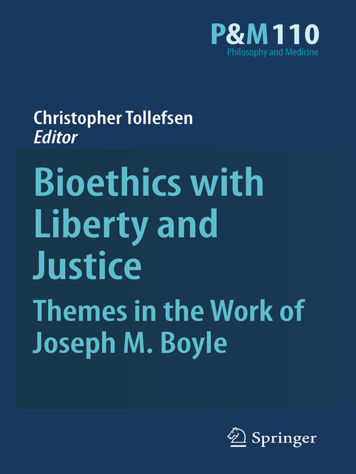 Title details for Bioethics with Liberty and Justice by Christopher Tollefsen - Available